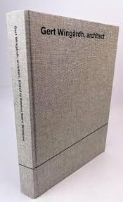 Gert Wingardh, architect by Rasmus Waern (Editor), A.E. Lindman