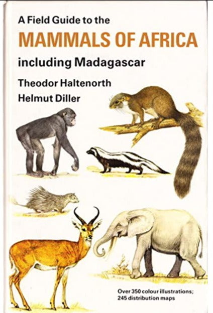A Field Guide to the Mammals of Africa Including Madagascar byHaltenorth, Theodor