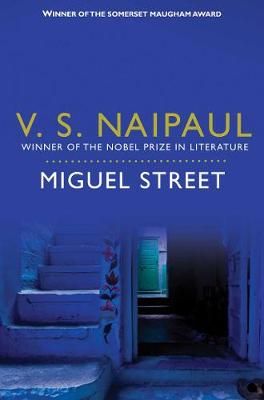 Miguel Street by Naipaul, V S