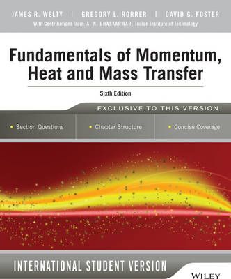 Fundamentals of Momentum, Heat & Mass Transfer by  Welty, J R et al