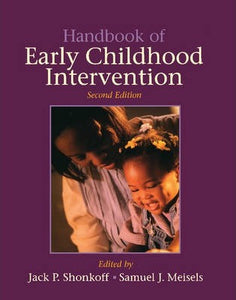 Handbook of Early Childhood Intervention by (Editor), Samuel J. Meisels