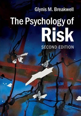The Psychology of Risk by Breakwell, Glynis M.