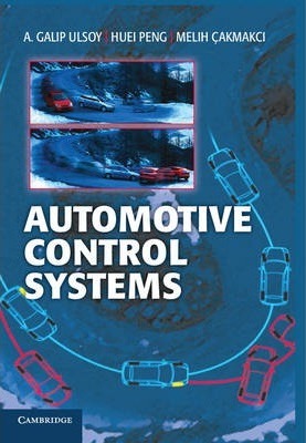 Automotive Control Systems by Ulsoy, A. Galip