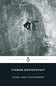 Crime and Punishment : With selected excerpts from the Notebooks for Crime and Punishment by  Fyodor Dostoevsky