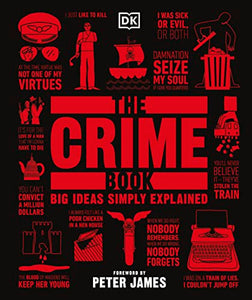 The Crime Book: Big Ideas Simply Explained by Peter James