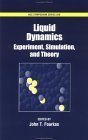 Liquid Dynamics: Experiment, Simulation, and Theory (ACS Symposium Series) by John T. Fourkas