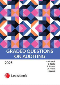 Graded Questions on Auditing 2025 by A Adams, C Roets ,G Richard , JF Jonck