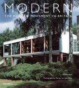 Modern: The Modern Movement in Britain by Alan Powers & Morley Von Sternberg