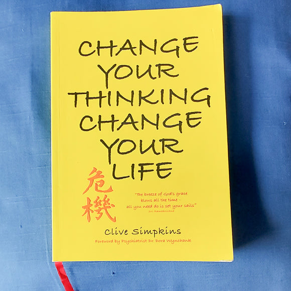 Change Your Thinking Change Your Life  by Clive Simpkins SECOND HAND