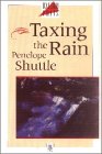 Taxing the Rain by Penelope Shuttle (Author)