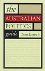 The Australian Politics Guide by Dean Jaensch (Author)