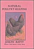 Natural Poultry Keeping : Free Range and Related Systems by Joseph Batty (Author)