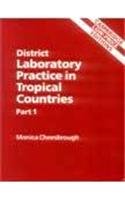 District Laboratory Practice in Tropical Countries by Moinca Cheesbrough