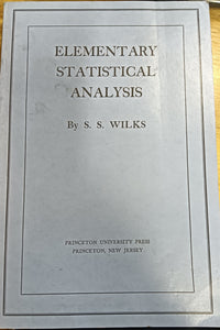 Elementary Statistical Analysis by S.S. Wilks