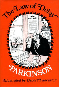 The law of delay by Parkinson, C Northcote