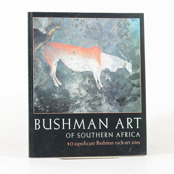 The Bushman Art of Southern Africa - HC Woodhouse