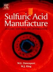Sulfuric Acid Manufacture by Matt King, Michael Moats, & 2 more