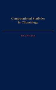 Computational Statistics in Climatology by Ilya Polyak