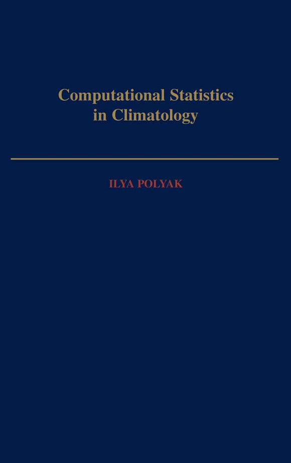 Computational Statistics in Climatology by Ilya Polyak