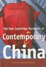 The New Cambridge Handbook of Contemporary China by Colin Mackerras (Author)