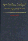 Late Glacial and Postglacial Environmental Changes: Quaternary, Carboniferous-Permian, and Proterozoic First Edition by I. Peter Martini