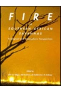 Fire in Southern African Savanna by Van Wilgen (Editor), Robert F. Arnove (Editor), Goldammer (Editor), Herbert Kröll (Editor)