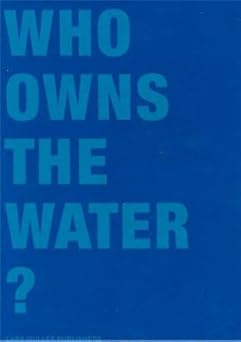 Who Owns The Water? by Klaus Lanz, Lars Müller, & 2 more