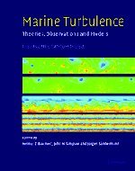 Marine Turbulence: Theories, Observations, and Models by Helmut Z. Baumert (Editor), John Simpson (Editor)