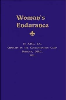 Woman's Endurance by A.D. Luckhoff