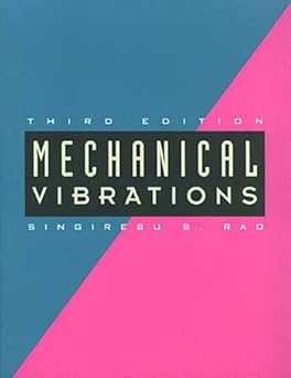 Mechanical Vibrations, 3rd Edition 3rd Edition by S. S. Rao