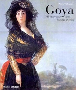 Goya by Werner Hofmann (Author)