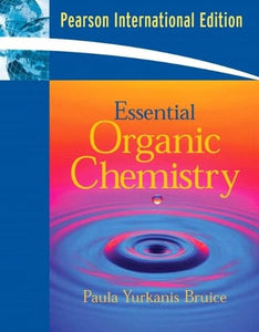 Essential Organic Chemistry: International Edition by Paula Yurkanis Bruice (Author)