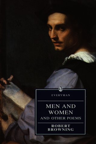 Men and Women and Other Poems by Robert Browning (Author), Colin Graham (Editor)