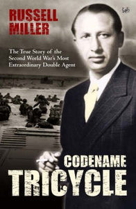 Codename Tricycle: The Playboy Double Agent by Miller (R) (Author)