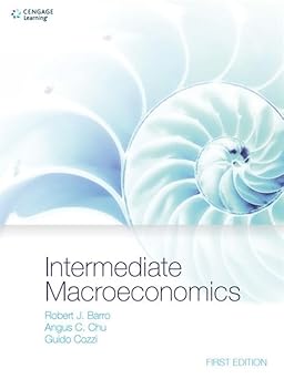 Intermediate Macroeconomics  by Angus Chu (Author), Guido Cozzi (Author)