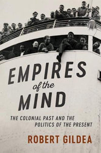 Empires of the Mind by Gildea, Robert