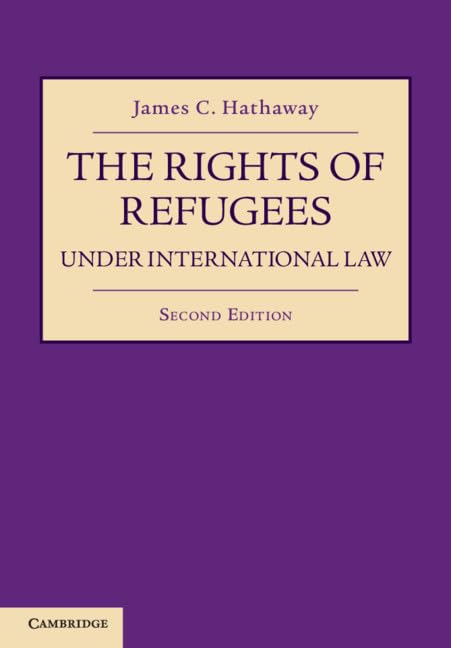 The Rights of Refugees under International Law by James C. Hathaway