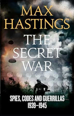 The Secret War by Max Hastings (Used copy)