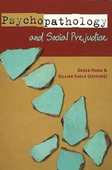 Psychopathology and Social Prejudice by Derek Hook