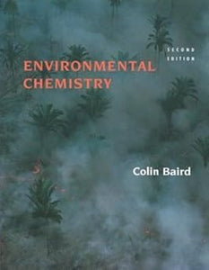 Environmental Chemistry by Colin Baird