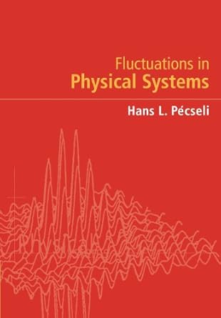 FLUCTUATIONS IN PHYSICAL SYSTEMS  by Pecseli, Hans L.