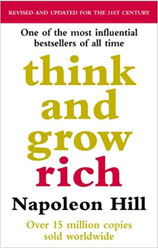 Think and Grow Rich by Napoleon Hill