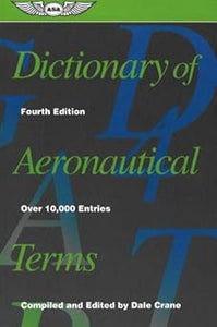 Dictionary of Aeronautical Terms by Dale Crane
