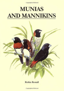 Munias and Mannikins by Robin Restall (Author)