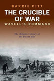 The Crucible of War: Auchinleck's Command: The Definitive History of the Desert War - Volume 1 & 2 by Barrie Pitt (Author)