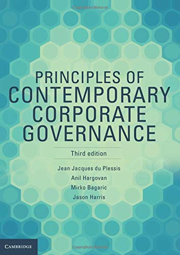 Principles of Contemporary Corporate Governance  by Jean Jacques Du Plessis (Author), Anil Hargovan (Author), Mirko Bagaric (Author), Jason Harris (Author)