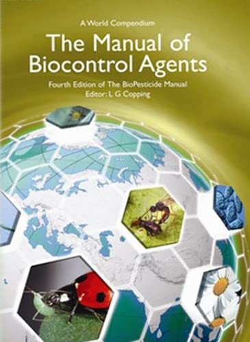 Manual of Biocontrol Agents: A World Compendium by Leonard Copping (Editor)