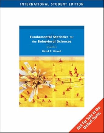 Fundamental Statistics for the Behavioral Sciences by David C. Howell