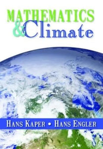Mathematics and Climate by Hans Kaper (Author), Hans Engler