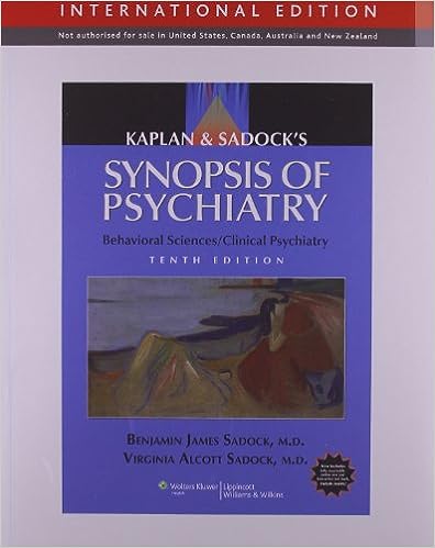 Kaplan And Sadock's Synopsis Of Psychiatry: Behavioral Sciences/Clinic ...